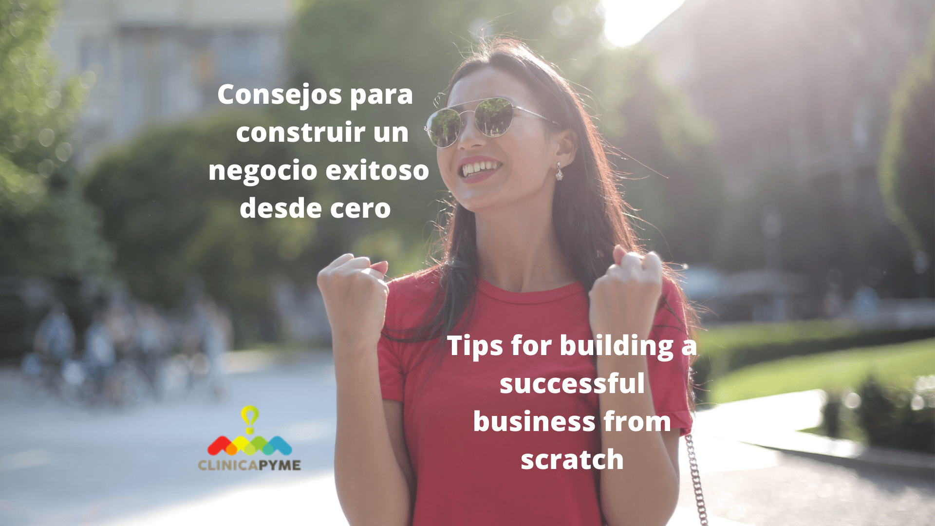 Consejos para construir un negocio exitoso desde cero